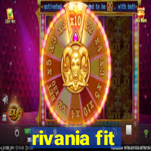 rivania fit